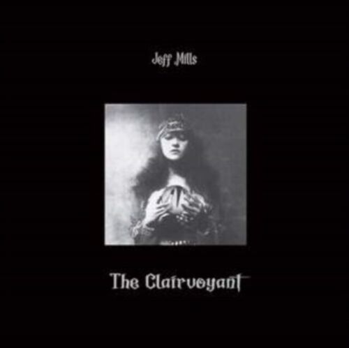 MILLS, JEFF - THE CLAIRVOYANT