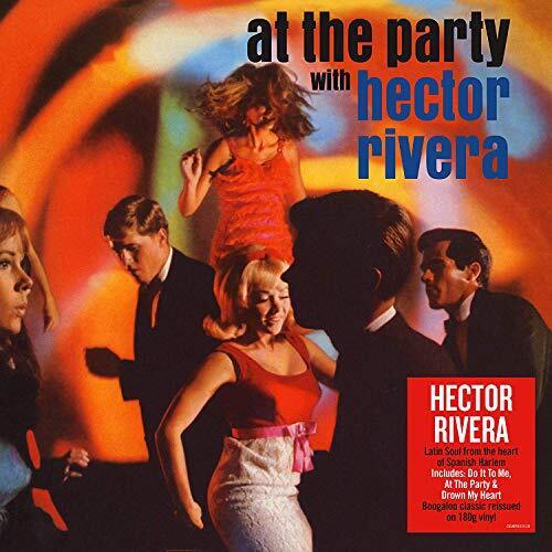 RIVERA, HECTOR - AT THE PARTY WITH HECTOR RIVERA