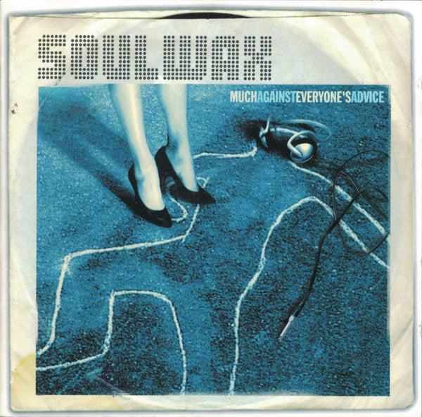 SOULWAX - MUCH AGAINST EVERYTHINGS ADVICE