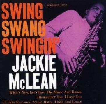 MCLEAN, JACKIE - SWING, SWANG, SWINGIN'